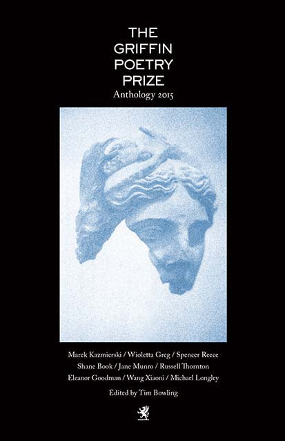  The 2015 Griffin Poetry Prize Anthology 
