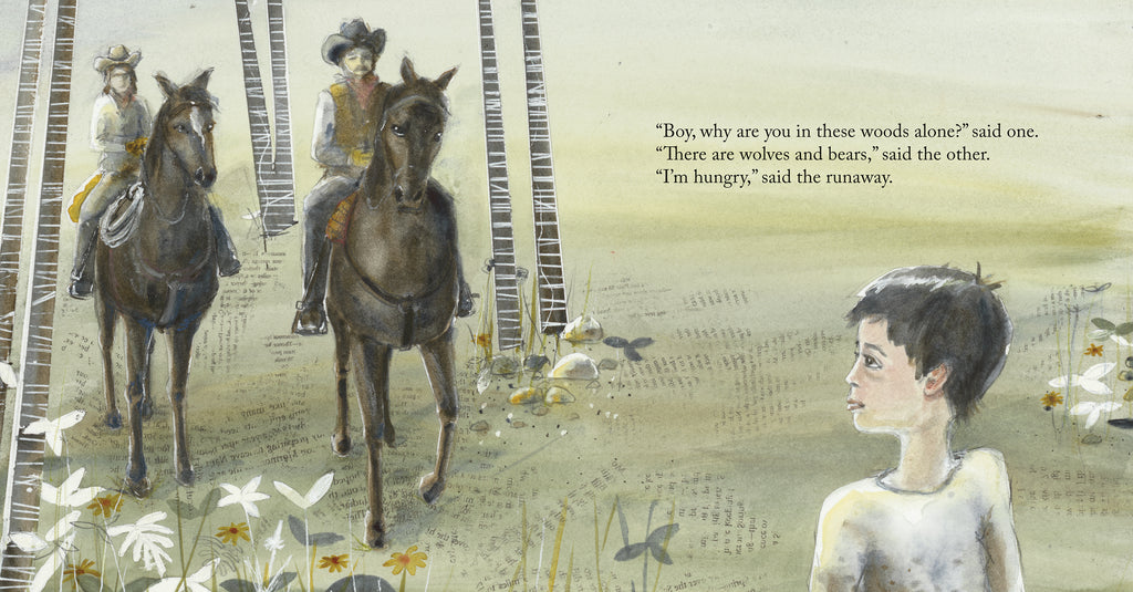  Two people sit on horseback, facing us. They have light skin tone and wear broad-brimmed hats, buttoned shirts and kerchiefs. Tall striped trees rise behind them, and flowers fill the foreground. The boy’s head is turned in profile to face the two riders. Text: “‘Boy, why are you in the woods alone?’ said one. ‘There are wolves and bears,’ said the other. ‘I’m hungry,’ said the runaway.” 