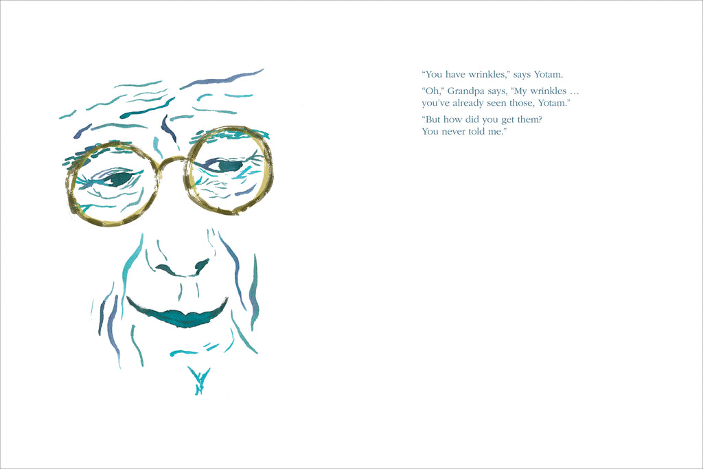  An old man's smiling face fills one half of the page. He has deep links around his mouth and his forehead, and small wrinkles around his eyes. He wears round yellow glasses. The text is about a young grandson asking his grandfather where he got his wrinkles. 