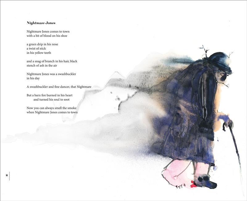  Nightmare Jones is in a dark bowler cap and massive coat. His teeth jut out in a grin, and small twigs grow from his head. Text states He comes to town with a bit of blood on his shoe a green drip in his nose a twist of stick in his yellow teeth and a snag of branch in his hair, black stench of ash in the air He was a swashbuckler in his day. A swashbuckler and fine dancer, that Nightmare But a barn fire burned in his heart and turned his soul to soot Now you can always smell the smoke when he comes to town 