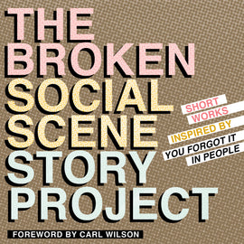  The Broken Social Scene Story Project 