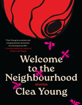  A large red wasp's nest is at the top on a black background. Small pink wasps are scattered around the text: Welcome to the Neighbourhood: Stories by Clea Young, written in beige font against a black background. 