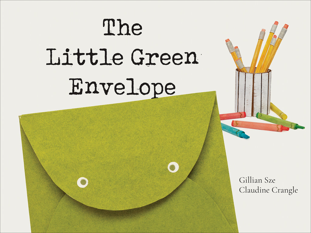  The Little Green Envelope. Written by Gillian Sze and illustrated by Claudine Crangle. A smiling green envelope fills the page. 