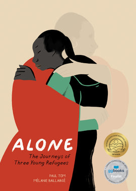  Alone. The Journeys of Three Young Refugees. By Paul Tom and Mélanie Baillairgé. A woman and girl embrace. The girl rests her head on the woman’s shoulders, and the woman wraps her hands around the girl’s body. The woman’s upper body appears to be fading, ghostlike, into the background. Both have dark skin tone and black hair. The woman wears a red dress with long sleeves, and white hoop earrings. The girl appears to be teen age and has a green shirt, black skirt and a black backpack. 