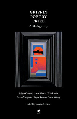  The 2023 Griffin Poetry Prize Anthology 