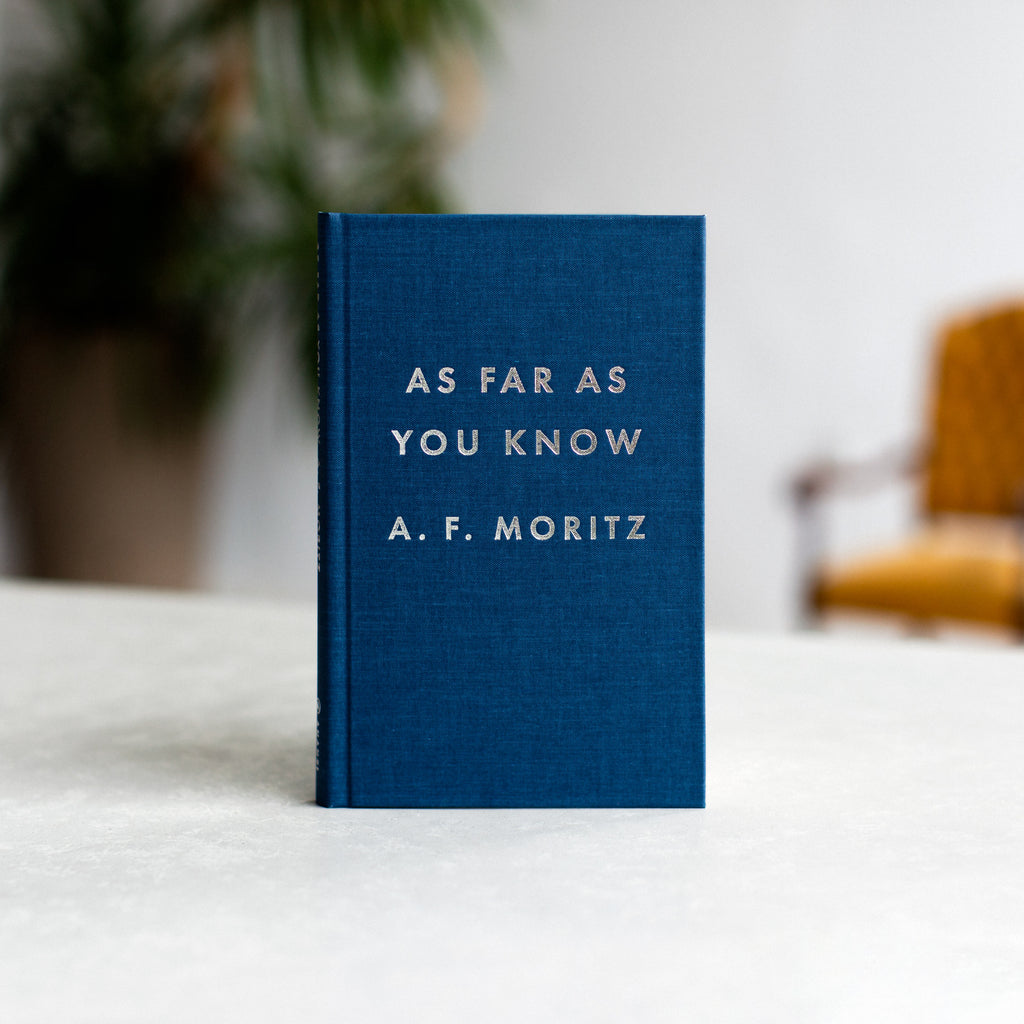  Dark blue background. Text: As Far as You Know. A.F. Moritz. 