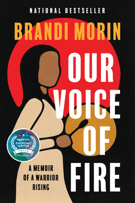  Cover: Our Voice of Fire: A Memoir of a Warrior Rising by Brandi Morin. A painted portrait shows a woman with medium-dark skin tone and black hair beating a drum. She wears a cream-coloured dress and stands before a red circle. 