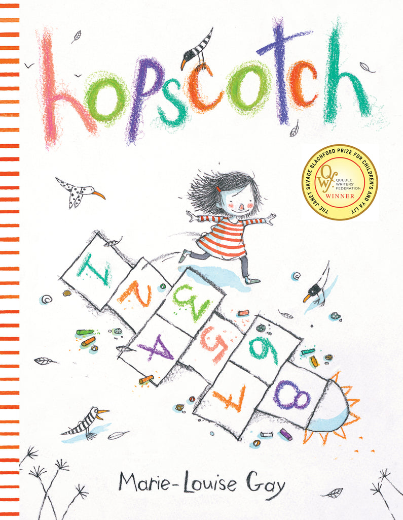  Hopscotch. By Marie-Louise Gay. A little girl with light skin tone and long dark hair hops on one foot from one square to another in a hopscotch game. 