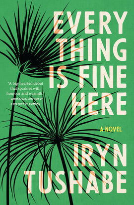  Cover: Everything Is Fine Here by Iryn Tushabe. Two black outlines of papyrus swamp plants appear in front of a green background. 