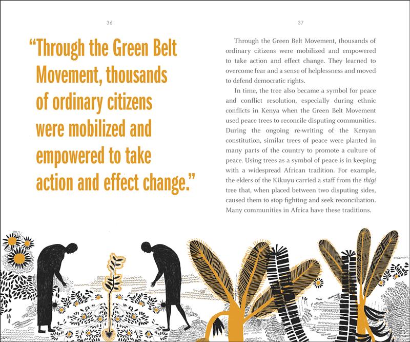  Two people bend toward a sapling. Text: Through the Green Belt Movement, thousands of ordinary citizens were mobilized and empowered to take action and effect change. They learned to overcome fear and a sense of helplessness and moved to defend democratic rights. In time, the tree also became a symbol for peace and conflict resolution ... During the ongoing rewriting of the Kenyan constitution, similar trees of peace were planted in many parts of the country ... 