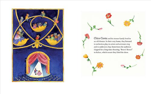  This image is a double page spread. To the left is a view from above in a theatre. Below, a gold arch with pink drapes is a stage with a man in a uniform and a woman in a pink dress. High above the crowd are gold rods that curve into leaves. In the leaves and on the rods are mice in clothes. To the right is text with flower stems floating around. The text says a mouse named Chico Canta lives in an old theatre with his family. They watch performances and listen to audiences clap and yell “Bravo!” in Italian. 