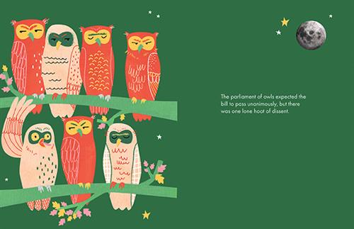  A picture of the moon is on a green background. Seven pink and red owls sit on two green branches. One owl has wide eyes, an open beak, and a wing raised in the air. Two owls have their eyes closed, and four owls look off to their sides with furrowed brows. Text: The parliament of owls expected the bill to pass unanimously, but there was one lone hoot of dissent. 