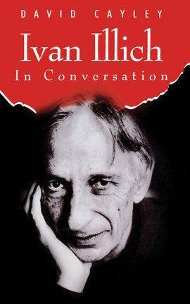  Ivan Illich in Conversation 