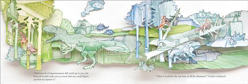  There is a colourful collage scene of dinosaurs walking around a forested kitchen. Two children run away from dinosaurs and climb up dead trees. Text: “And even if a Giganotosaurus did catch up to you, the broccoli would make you so smart that you could figure out how to capture it.” “Then I would be the top boss of all the dinosaurs!” Ferdie exclaimed. 