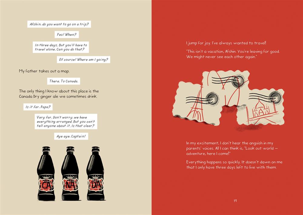  The image shows two separate pages, one tan and one red. Three bottles of ginger ale are on one side, and three postage stamps are on the other. The text is dialogue between Afshin and his father, explaining the Afshin will be going to Canada very soon, but he can't tell anyone. 