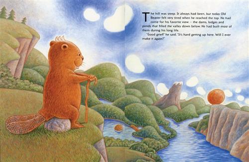  Water branches into streams around hills and mountains in a valley. On one hill is a red rock. A beaver with a cane sits on another hill. It looks over the streams toward the rock. Text: The hill was steep. It always had been, but today Old Beaver felt very tired when he reached the top. He had come for his favorite view—the dams, lodges and ponds that filled the valley down below. He had built most of them during his long life. “Good grief!” he said. “It’s hard getting up here. Will I ever make it again?” 