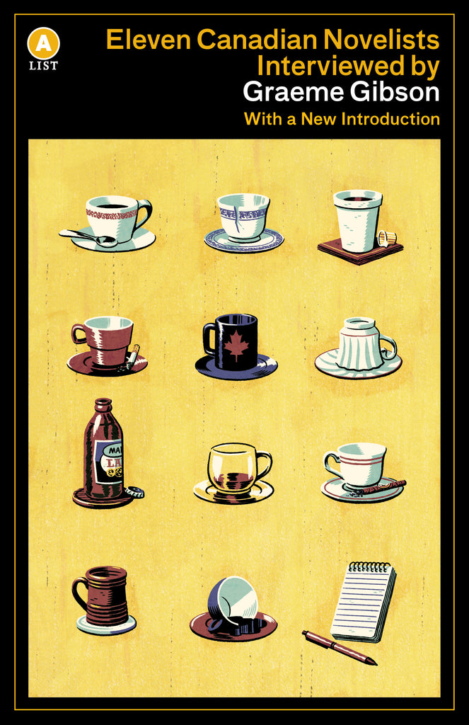  Eleven Canadian Novelists Interviewed by Graeme Gibson 