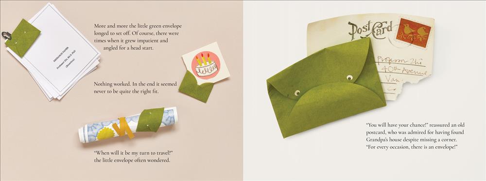  An envelope tries to fit different sizes of mail. Text: More and more the little green envelope longed to set off. Of course, there were times when it grew impatient and angled for a head start. Nothing worked. In the end it seemed never to be quite the right fit. “When will it be my turn to travel?” the little envelope often wondered. “You will have your chance!” reassured an old postcard, who was admired for having found Grandpa’s house despite missing a corner. “For every occasion, there is an envelope!” 