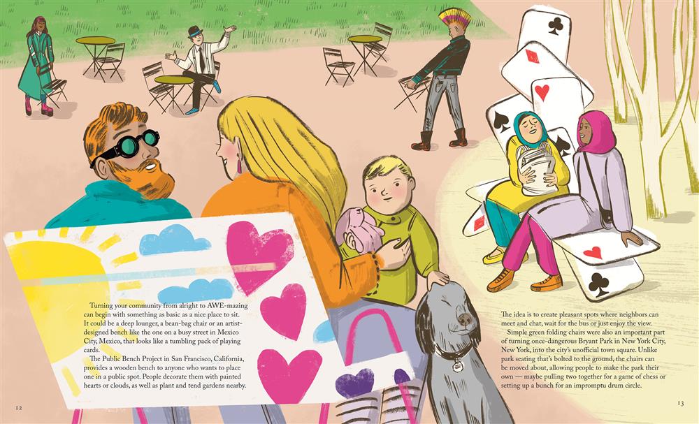  A man, a woman and a baby with light skin tone sit on a painted park bench, facing away from us. In the background, two women wearing hijabs, one with light skin tone and one with dark skin tone, sit on a park bench that looks like stacked playing cards, and a person with a colorful mohawk haircut and light skin tone brings a folding chair over to a small table. The text explains that turning your community from alright to AWE-mazing can begin with something as basic as a nice place to sit. 