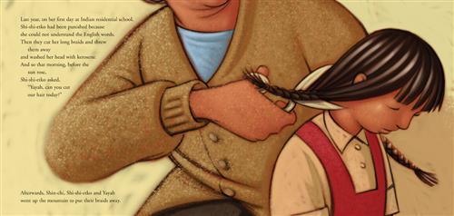  A girl with medium skin tone and braids sits in front of a woman who holds scissors. Text: Last year, on her first day at Indian residential school, Shi-shi-etko had been punished because she could not understand the English words. Then they cut her long braids and threw them away and washed her head with kerosene. And so that morning, before the sun rose, Shi-shi-etko asked, “Yayah, can you cut our hair today?” Afterwards, Shin-chi, Shi-shi-etko and Yayah went up the mountain to put their braids away. 