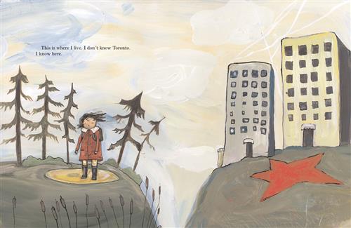  There is a chasm between two hills. On one hill are trees, reeds, and a child with light skin tone. They are wearing a red winter jacket and rubber boots and standing on a yellow circle. On the other hill are two apartment buildings. On the ground is a red star. Text: This is where I live. I don’t know Toronto. I know here. 