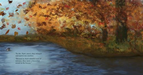  A tree with orange, brown, and red leaves is on the edge of the water. The leaves are blowing off of the tree and creating a colourful blur above the water. The grass is green, yellow, and brown. Above the water is a seal’s head as it swims. Text: “In the anuri, they whisper and nod to one another. Dressed in their colorful coats of autumn, they make a beautiful sound in the breeze.” 