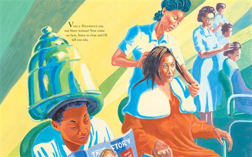  Four women with dark skin tone sit in chairs. One is under a hair dryer and reads a magazine. The other three are having their hair styled by women with dark skin tone. Text: Viola Desmond was one brave woman! Now come on here, listen in close and I’ll tell you why. 