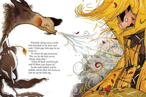  A skinny brown wolf has its arms crossed. It has red cheeks and blows air onto a straw house. The house is collapsing, and a pig looks out of the top window with wide eyes. Text: Presently along came a wolf, who knocked at the door and said, “Little pig, little pig, let me come in.” To which the pig answered, “No, no, by the hair on my chinny-chin-chin.” “Then I’ll huff, and I’ll puff, and I’ll blow your house in.” So the wolf huffed, and he puffed, and he blew the house in, and ate up the little pig. 
