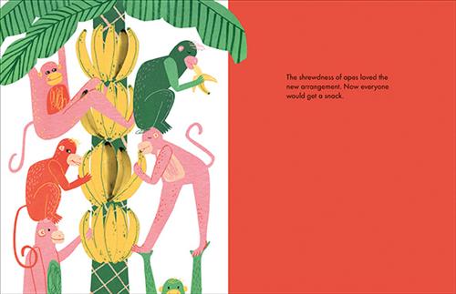  A tall palm tree has four rows of bananas hanging from its trunk. On one side of its trunk are three apes- two pink and one red. The red ape sits on the pink one’s head, and the other pink ape hangs from a palm frond. On the other side of the trunk are three apes- two green and one pink. The pink one stands on one green ape’s hands, and the other green ape sits on the pink ape’s head eating a banana. Text: The shrewdness of apes loved the new arrangement. Now everyone would get a snack. 