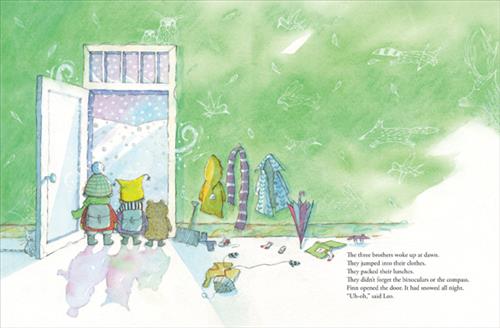  A view from inside a house shows an open front door. The foyer has a green wall with white animals on it. It snows outside. Snow covers most of the view out the door. Three boys face the snow in winter clothes. Two have backpacks. Winer accessories are scattered around. Text: The three brothers woke up at dawn. They jumped into their clothes. They packed heir lunches. They didn’t forget the binoculars or the compass. Finn opened the door. It had snowed all night. “Uh-oh,” said Leo. 