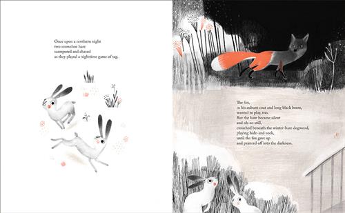  This image is in shades of black and white. To the left are two rabbits are by pink flowers and plants. Text: Once upon a northern night two snowshoe hare scampered and chased as they played a nighttime game of tag. To the right it is night. The rabbits hide in a bush. A red fox is in bushes across a yard. The text says the fox wanted to play. But the hare became silent and oh-so-still, crouched beneath the winter-bare dogwood, playing hide-and-seek, until the fox gave up and pranced off into the darkness. 
