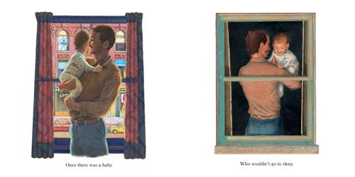  This image is a double page spread. To the left is a man and a baby with light skin tone standing beside a window. Outside of the window is a street with cars and a city building with shops below and apartments above. The baby looks out the window and the man looks at the baby with a smile. Text: Once there was a baby. To the right are the man and the baby from outside of the window. The baby smiles. Text: Who wouldn’t go to sleep. 
