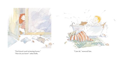  This image is a double page spread. To the left is a door. In front of the door are clothes and toys on the ground. Behind the door is a girl with light skin tone and red hair looking into the room. To the right is a bathtub. A boy with light skin tone and blond hair is in the tub with a brown dog. Bubbles and water spill out of the tub. On the floor are toys, a towel, and a rug. Text: “Fred doesn’t need swimming lessons.” “How do you know?” asked Stella. “I just do,” answered Sam. 